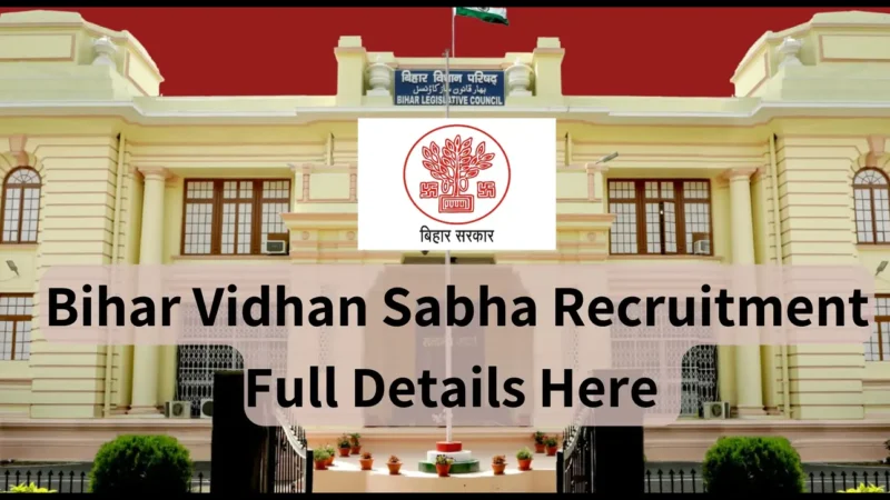 Bihar Vidhan Sabha Recruitment: सरकारी नौकरियों का अद्वितीय मौका