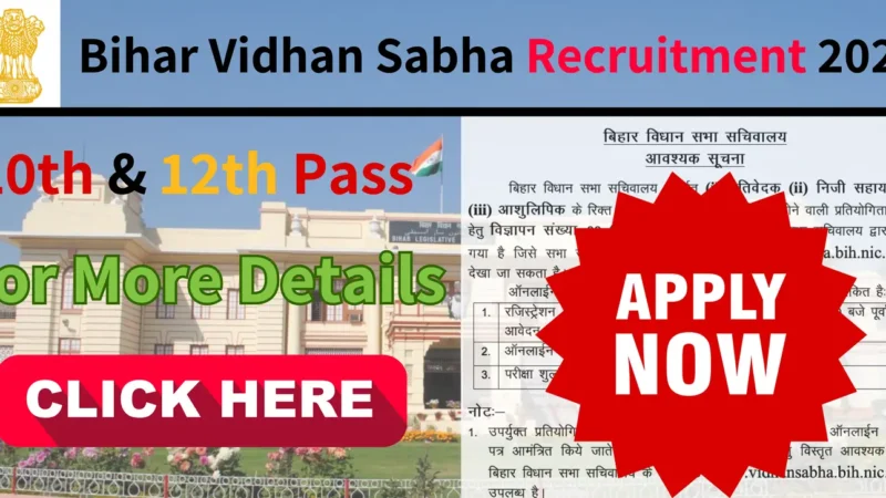 Bihar Vidhan Sabha Recruitment 2024: Don’t Miss Out!